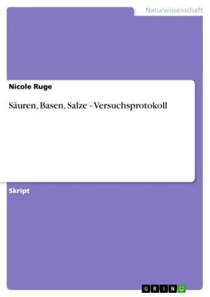 Cover of the book Säuren, Basen, Salze - Versuchsprotokoll by Stefanie Schumann
