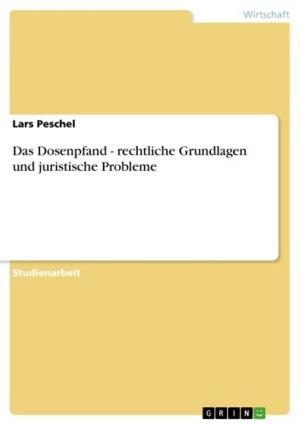 Cover of the book Das Dosenpfand - rechtliche Grundlagen und juristische Probleme by Josef Gilgen