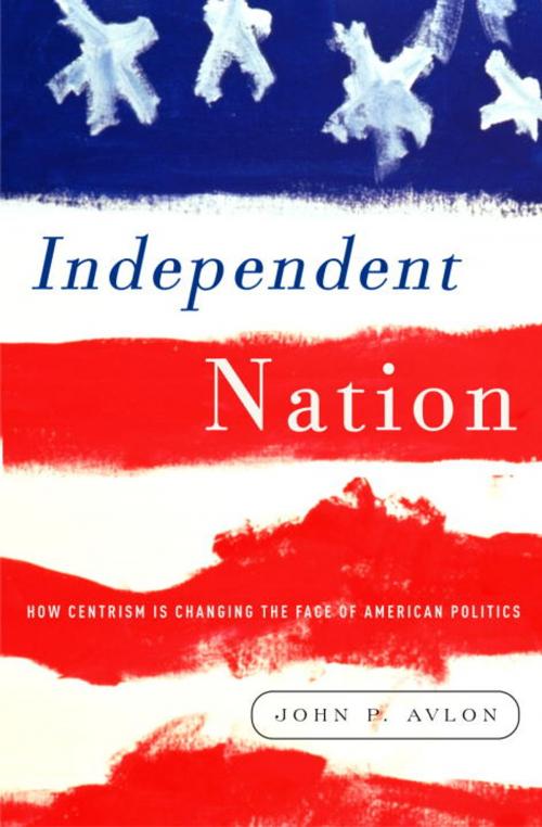 Cover of the book Independent Nation by John Avlon, Crown/Archetype
