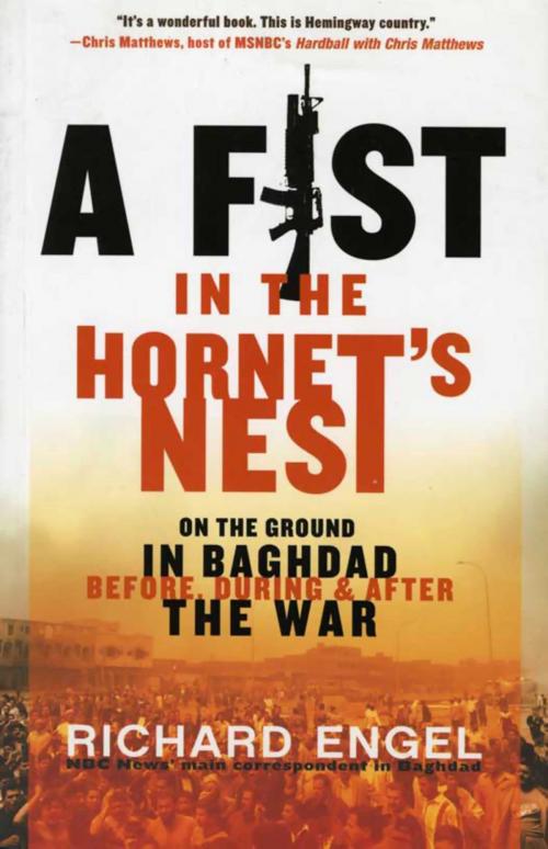 Cover of the book A Fist in the Hornet's Nest by Richard Engel, Hachette Books