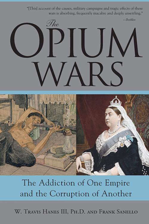 Cover of the book The Opium Wars by Frank Sanello, W. Hanes III, Ph.D., Sourcebooks