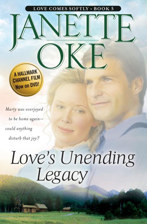 Cover of the book Love's Unending Legacy (Love Comes Softly Book #5) by Janette Oke, Baker Publishing Group