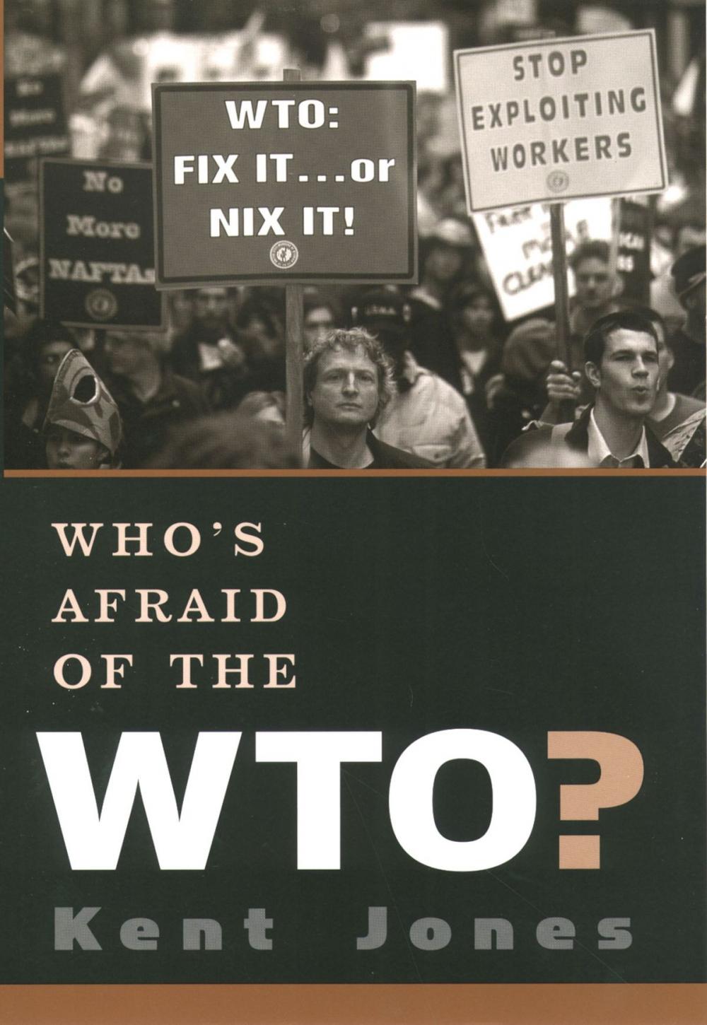 Big bigCover of Who's Afraid of the WTO?