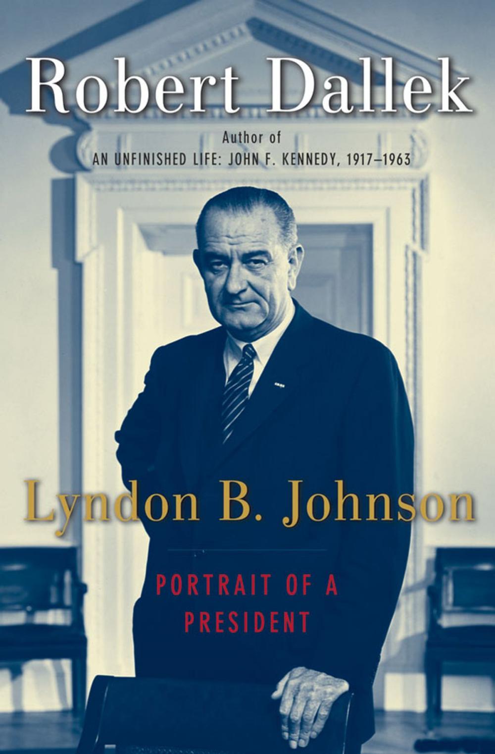 Big bigCover of Lyndon B. Johnson: Portrait of a President