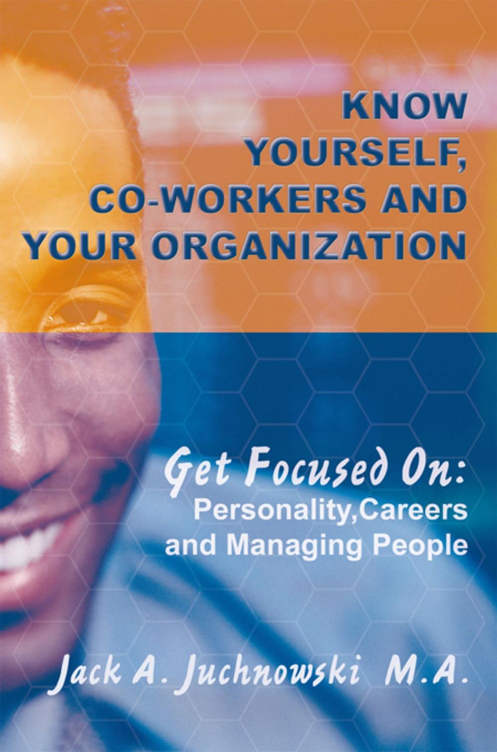 Big bigCover of Know Yourself, Co-Workers and Your Organization