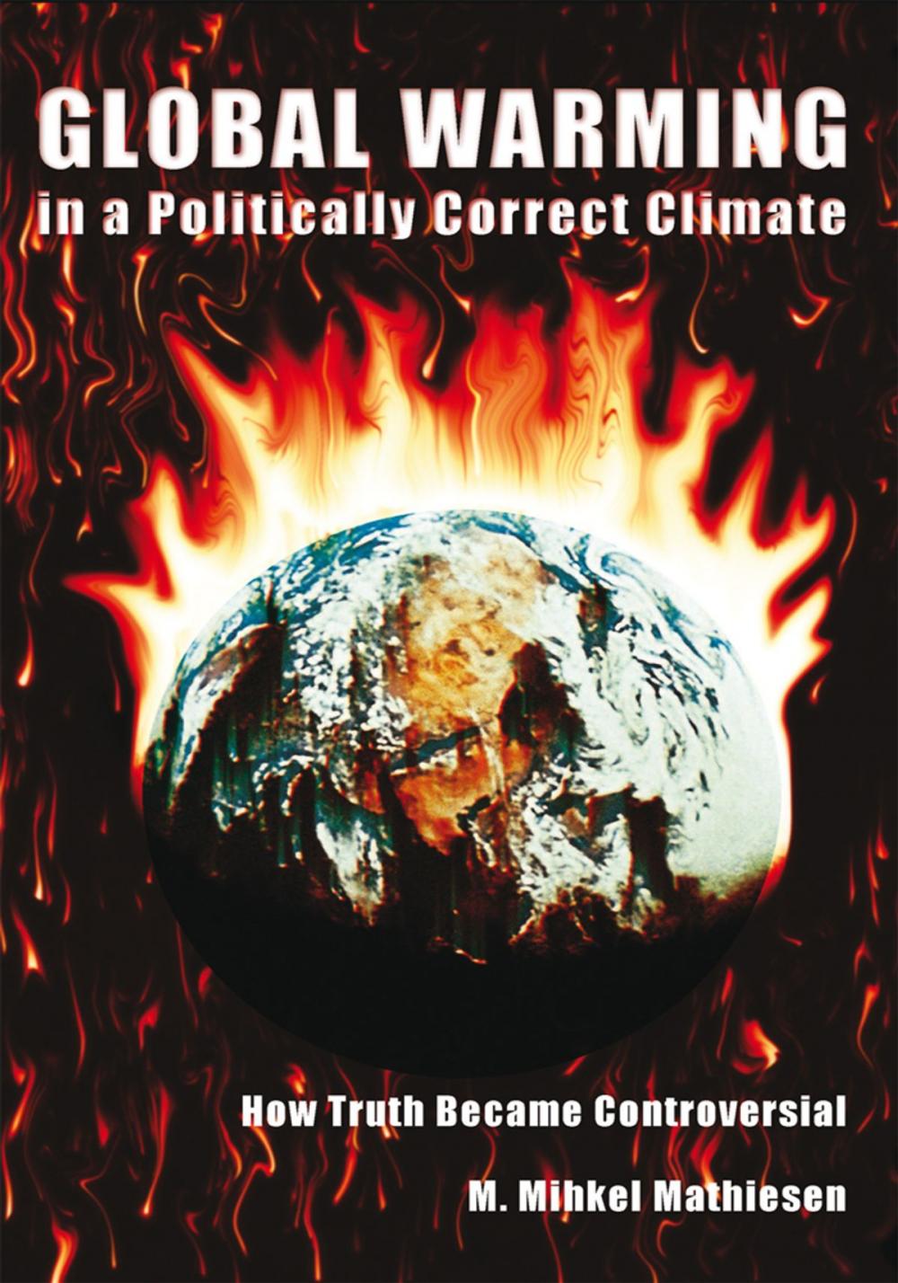 Big bigCover of Global Warming in a Politically Correct Climate