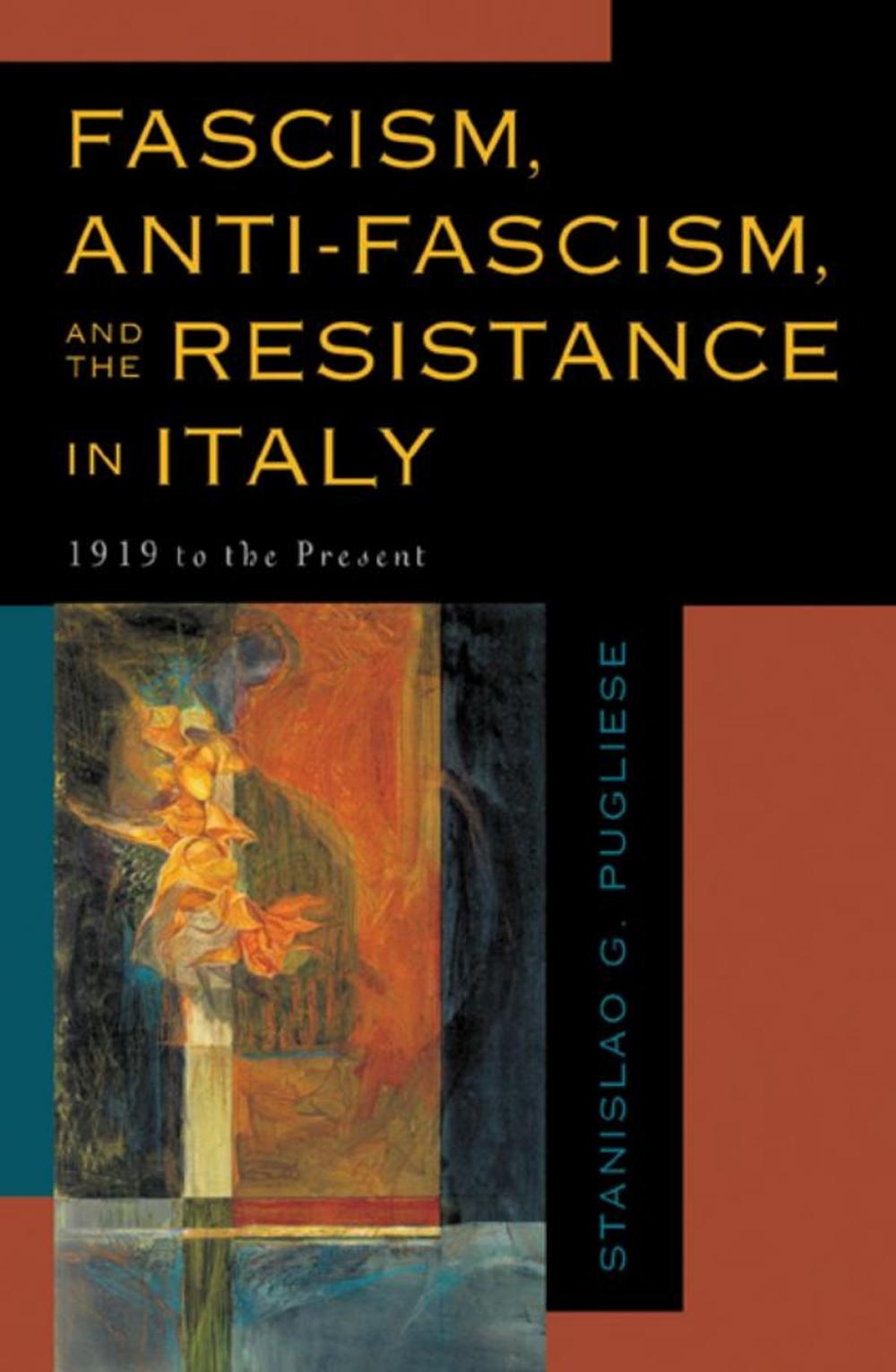 Big bigCover of Fascism, Anti-Fascism, and the Resistance in Italy