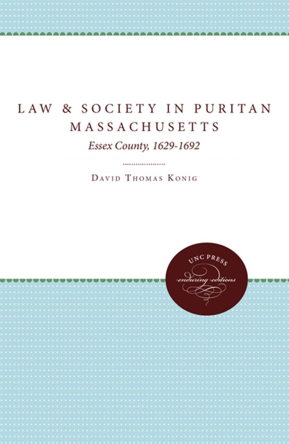 Big bigCover of Law and Society in Puritan Massachusetts