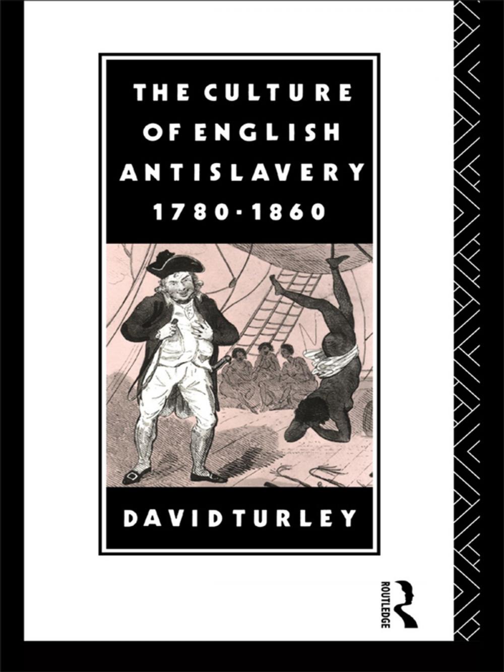 Big bigCover of The Culture of English Antislavery, 1780-1860