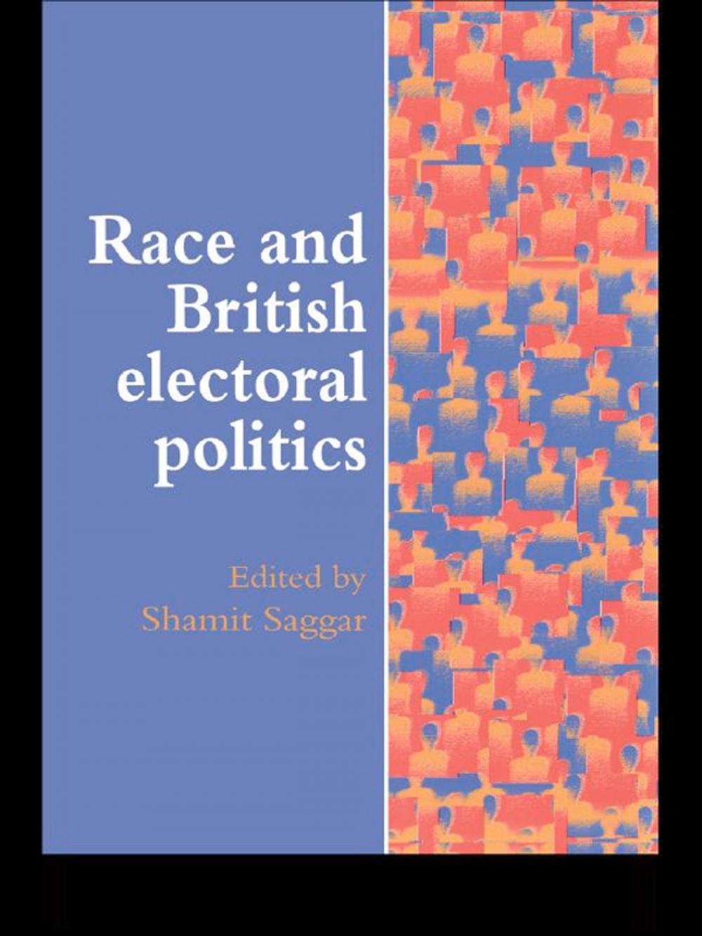 Big bigCover of Race And British Electoral Politics