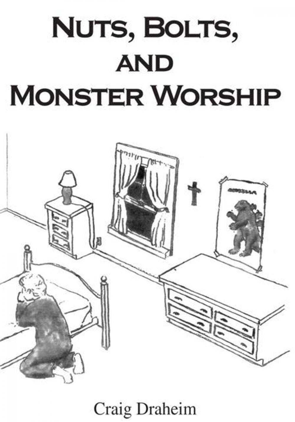 Big bigCover of Nuts, Bolts, and Monster Worship