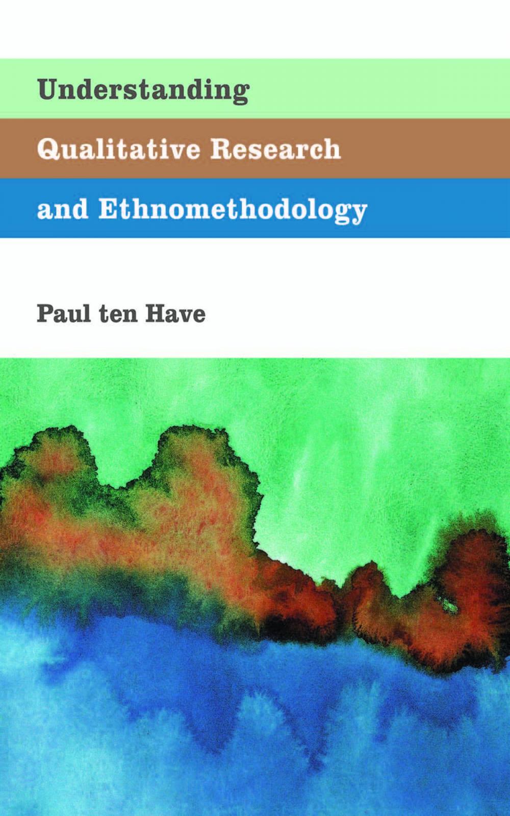 Big bigCover of Understanding Qualitative Research and Ethnomethodology