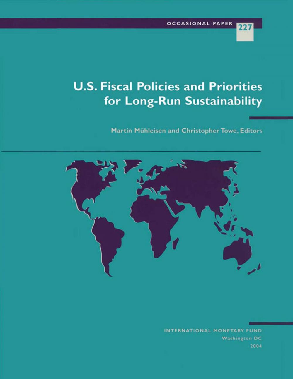 Big bigCover of U.S. Fiscal Policies and Priorities for Long-Run Sustainability