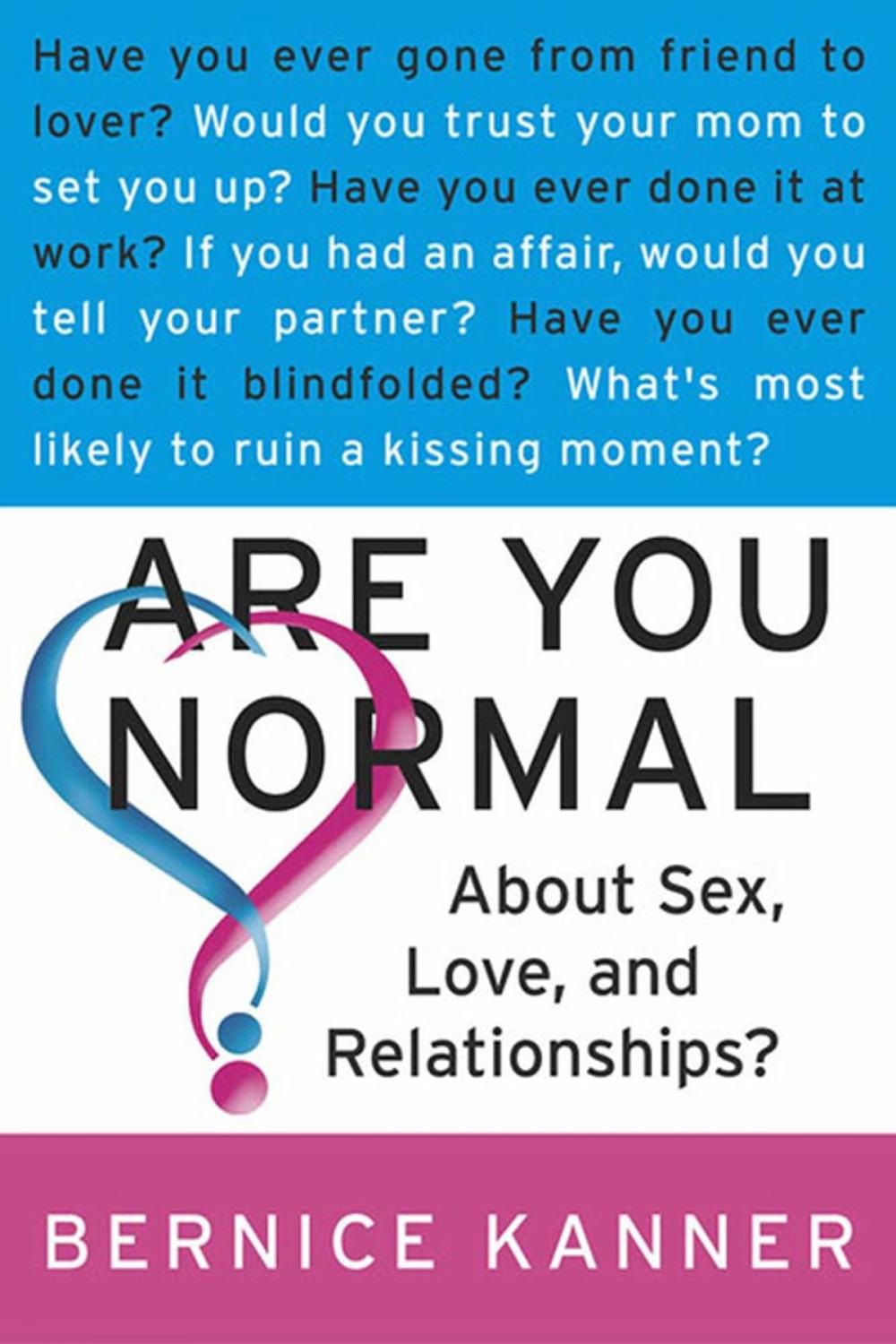 Big bigCover of Are You Normal About Sex, Love, and Relationships?