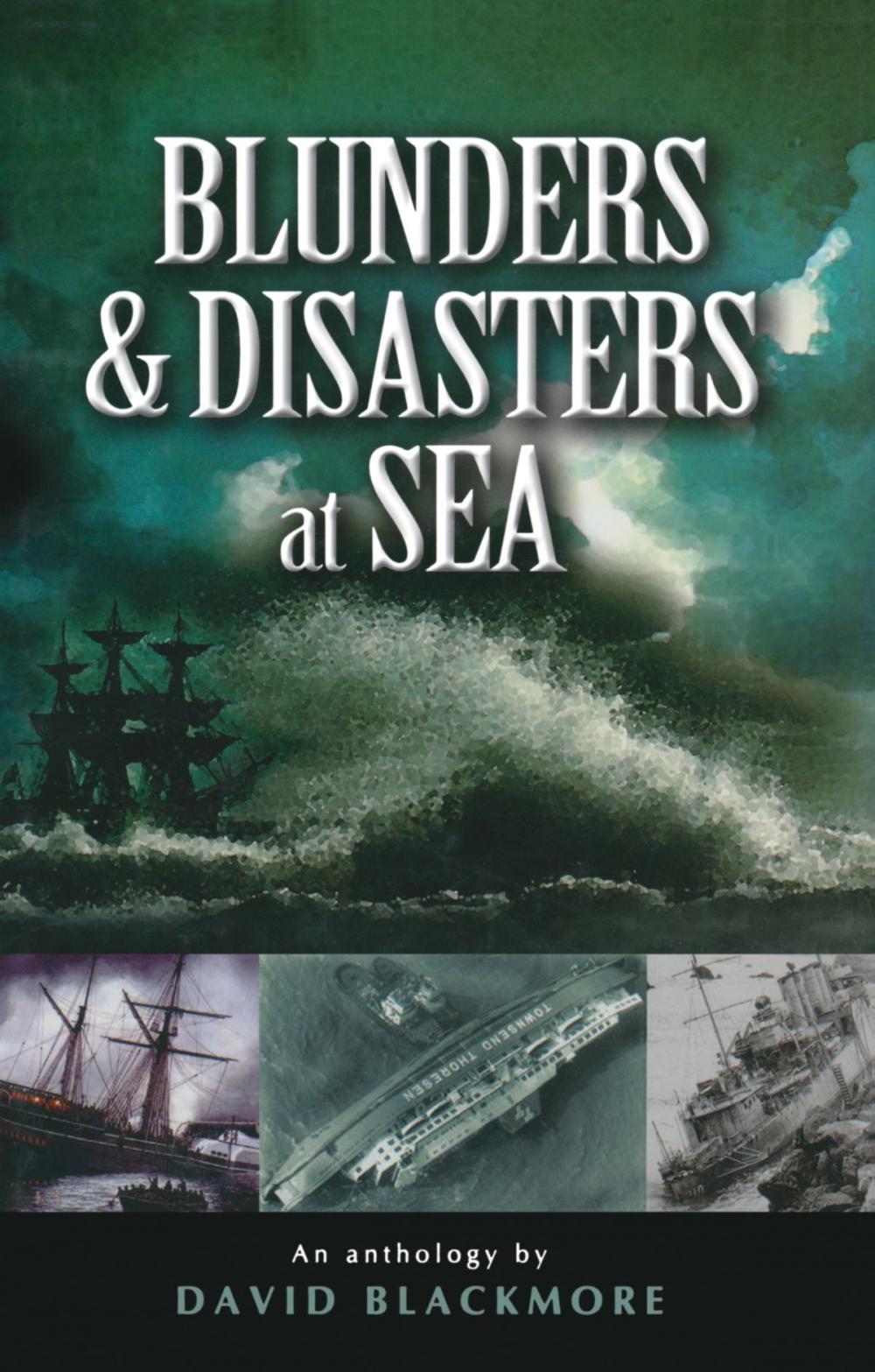 Big bigCover of Blunders and Disasters at Sea