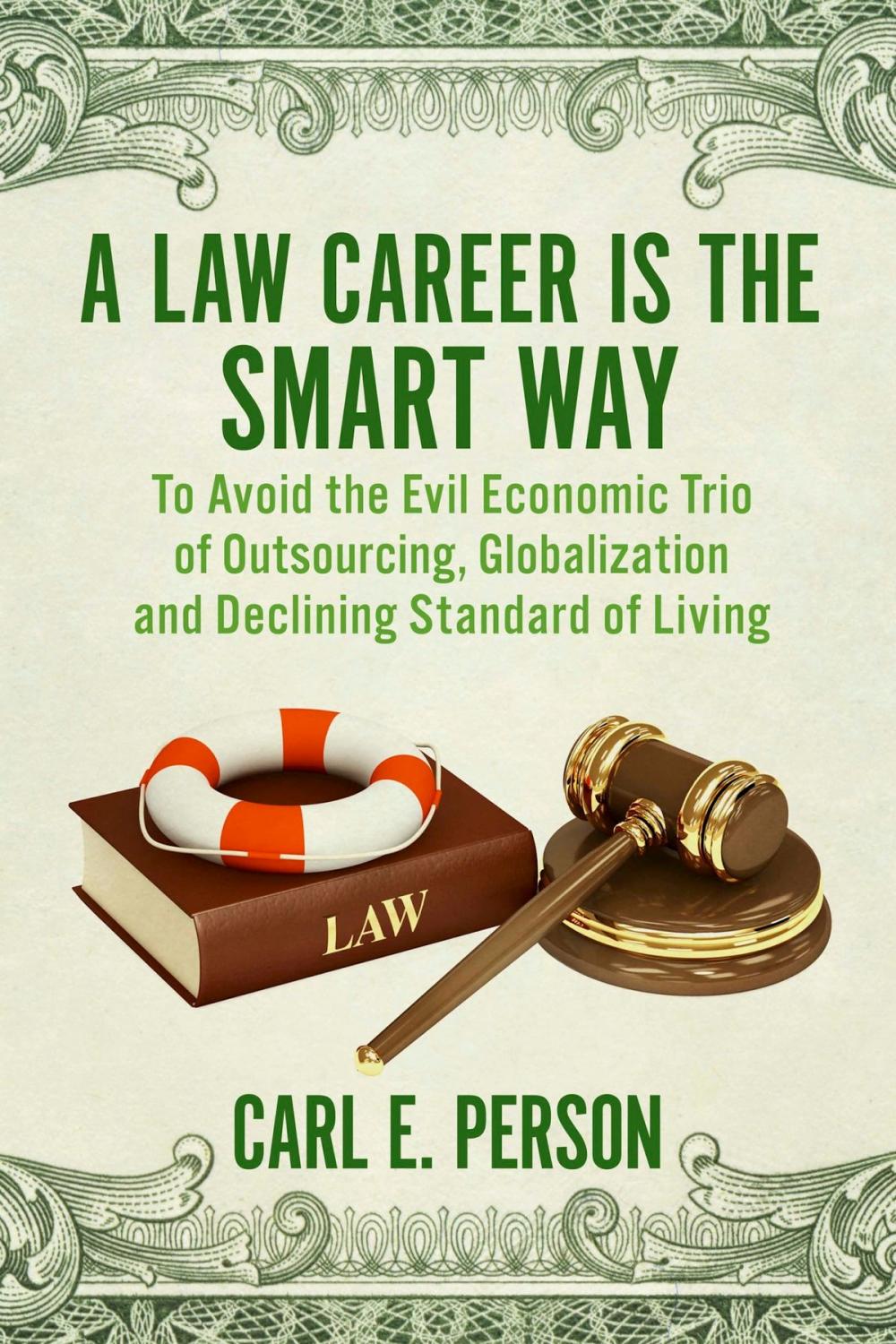 Big bigCover of A Law Career Is the Smart Way