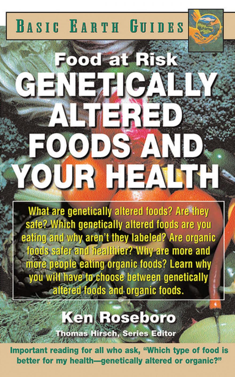 Big bigCover of Genetically Altered Foods and Your Health