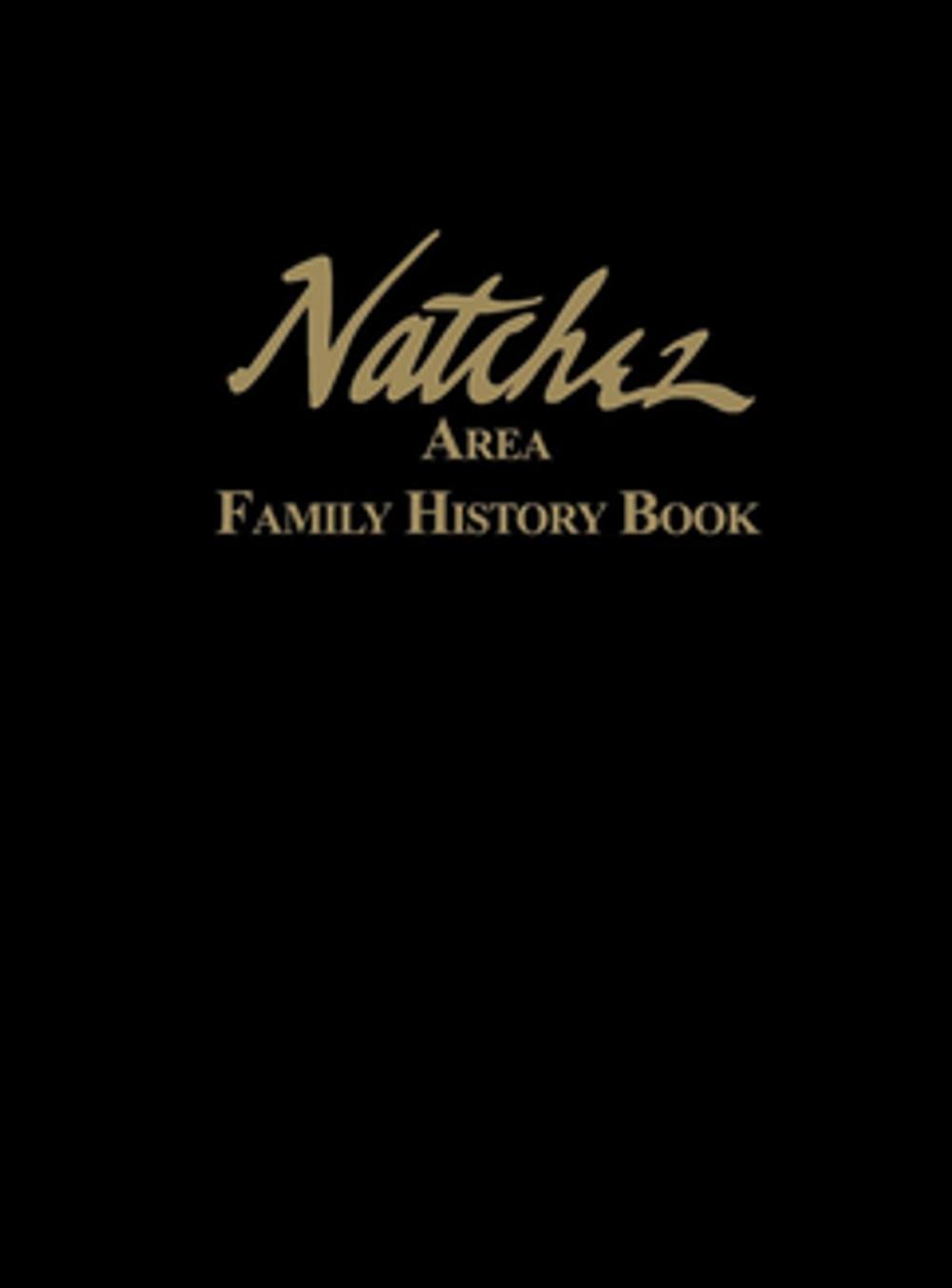 Big bigCover of Natchez Area Family History Book