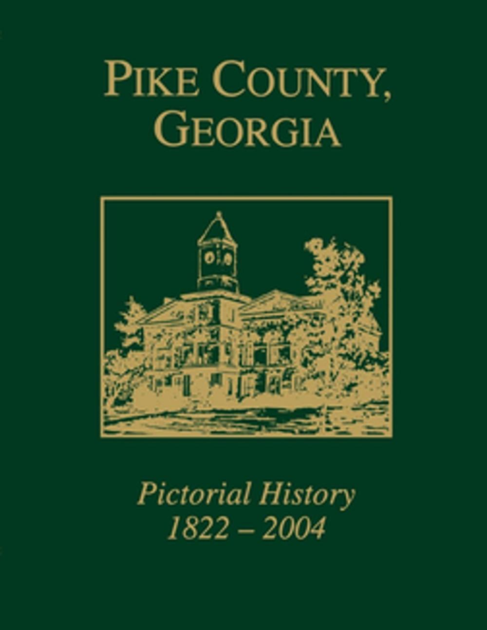 Big bigCover of Pike County, Georgia Pictorial History, 1822-2004