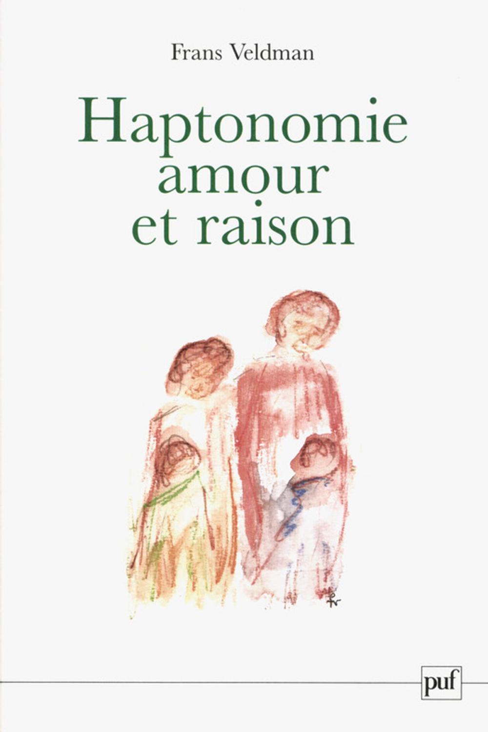 Big bigCover of Haptonomie. Amour et raison