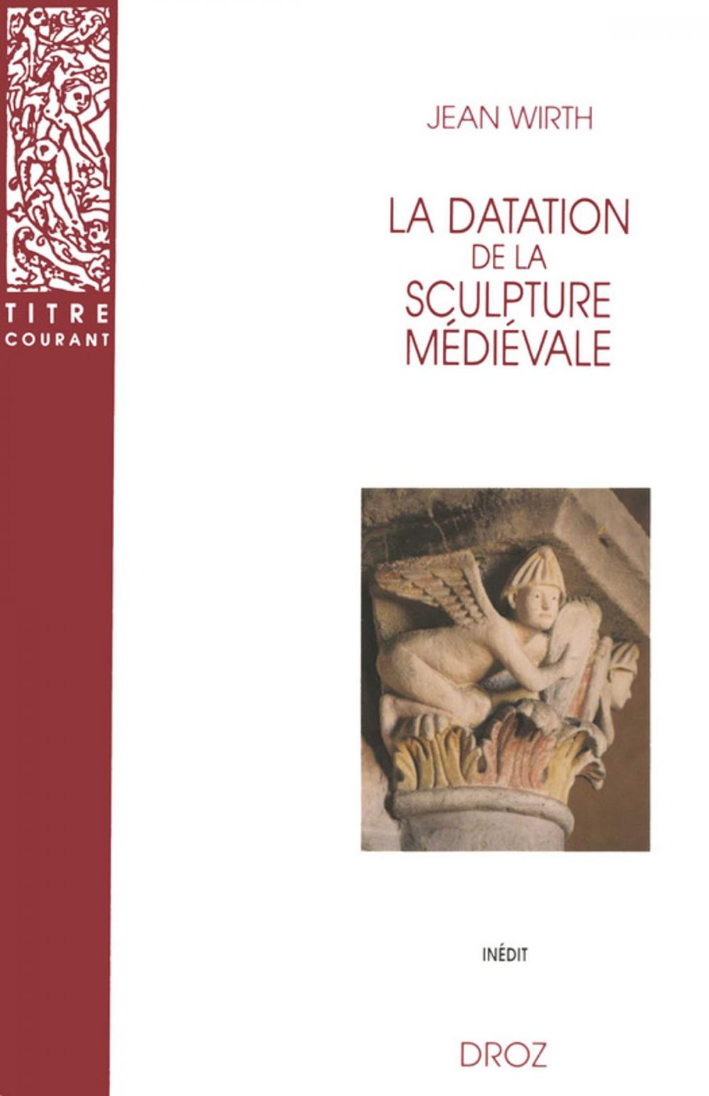 Big bigCover of La Datation de la sculpture médiévale