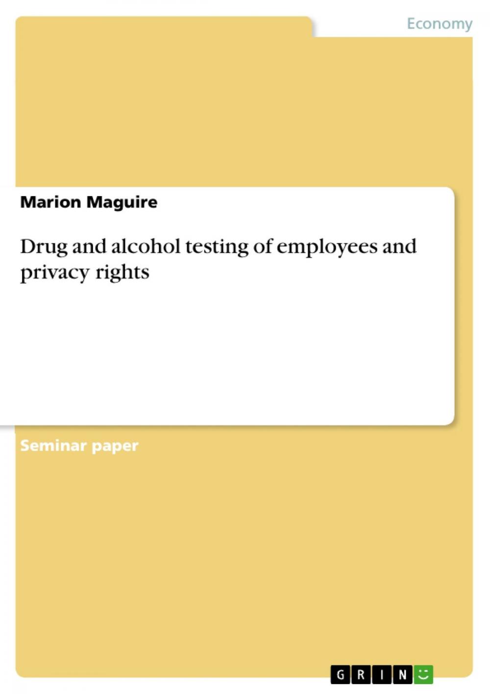 Big bigCover of Drug and alcohol testing of employees and privacy rights