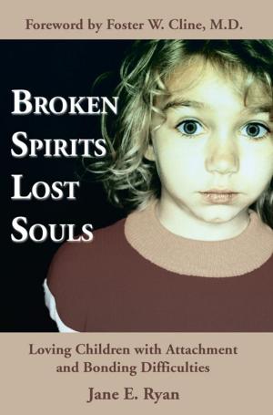 Cover of the book Broken Spirits ~ Lost Souls by Jeff Toalson