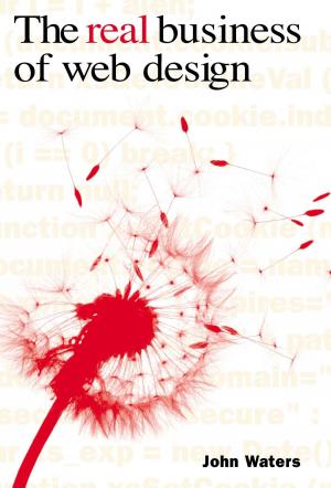 Cover of the book The Real Business of Web Design by Leonard D. DuBoff, Sarah J. Tugman