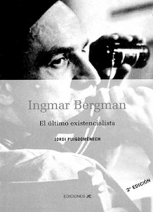Cover of Ingmar Bergman El Último Existencialista