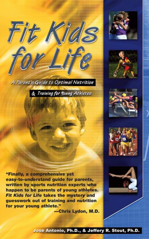 Cover of the book Fit Kids for Life by Jose Antonio, Jeffrey R. Stout, PhD, Turner Publishing Company