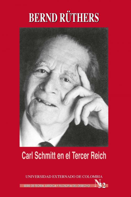 Cover of the book Carl Schmitt en el Tercer Reich by Bernd Schüneman, Universidad Externado