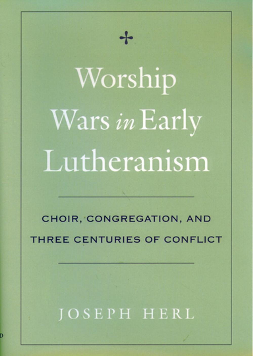 Big bigCover of Worship Wars in Early Lutheranism