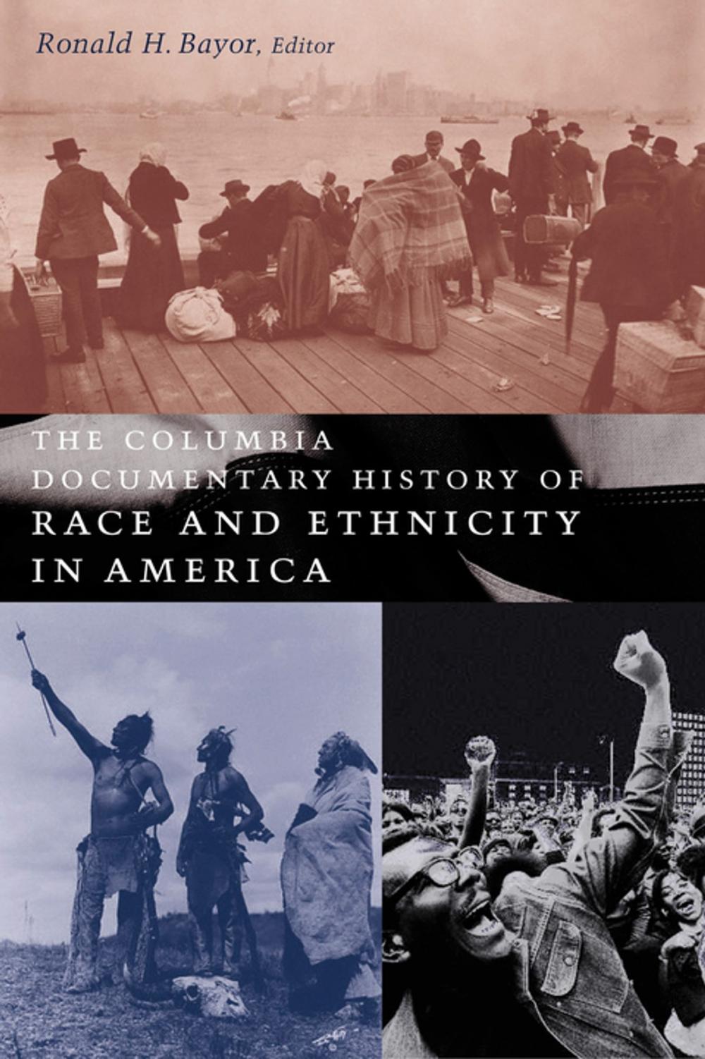 Big bigCover of The Columbia Documentary History of Race and Ethnicity in America