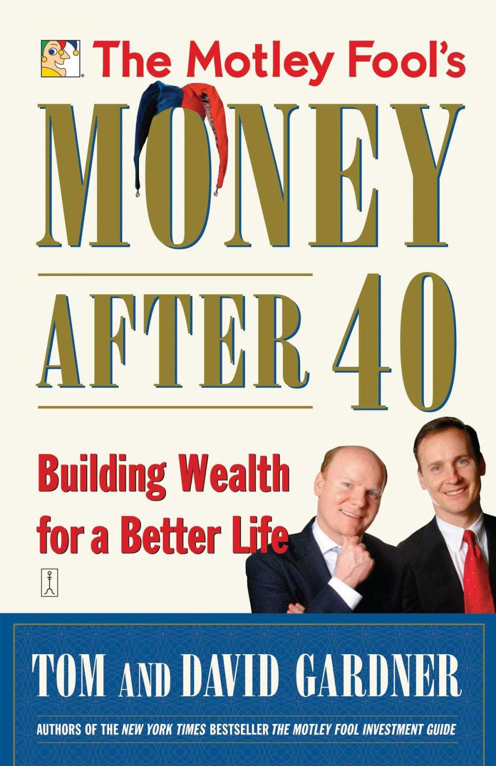 Big bigCover of The Motley Fool's Money After 40