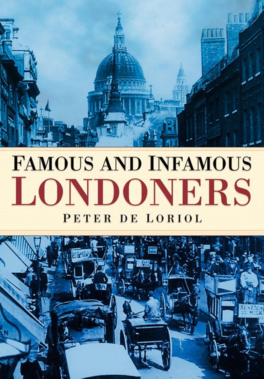 Big bigCover of Famous and Infamous Londoners