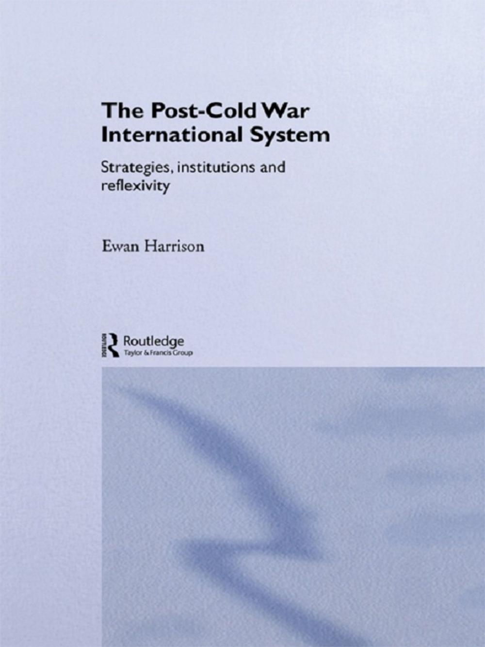 Big bigCover of The Post-Cold War International System