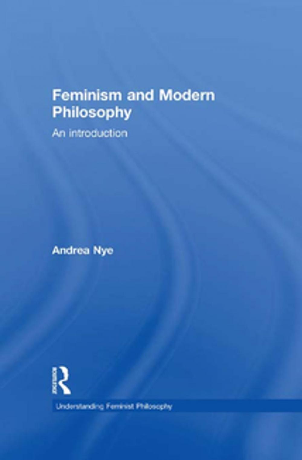 Big bigCover of Feminism and Modern Philosophy