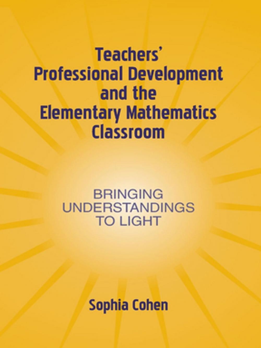 Big bigCover of Teachers' Professional Development and the Elementary Mathematics Classroom