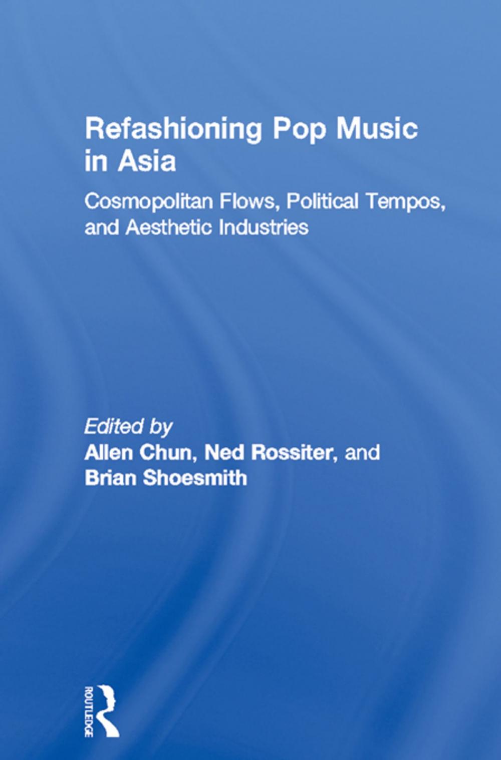 Big bigCover of Refashioning Pop Music in Asia