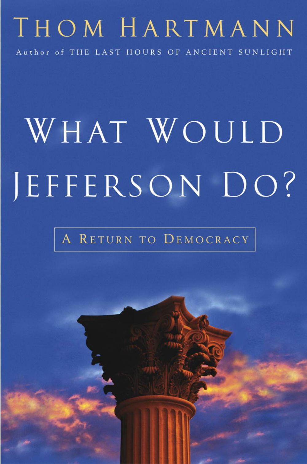 Big bigCover of What Would Jefferson Do?