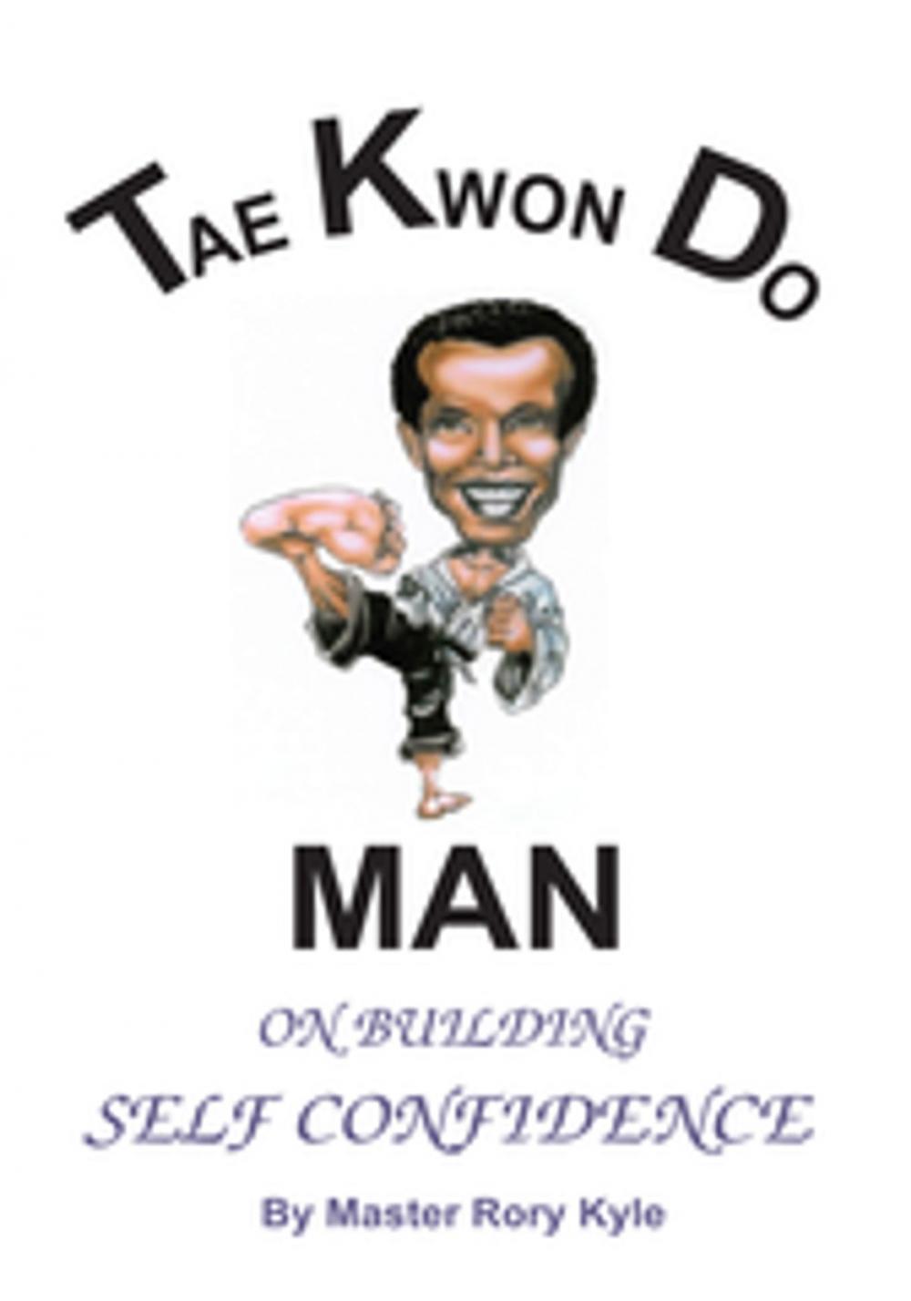 Big bigCover of Tae Kwon Do Man on Building Self Confidence