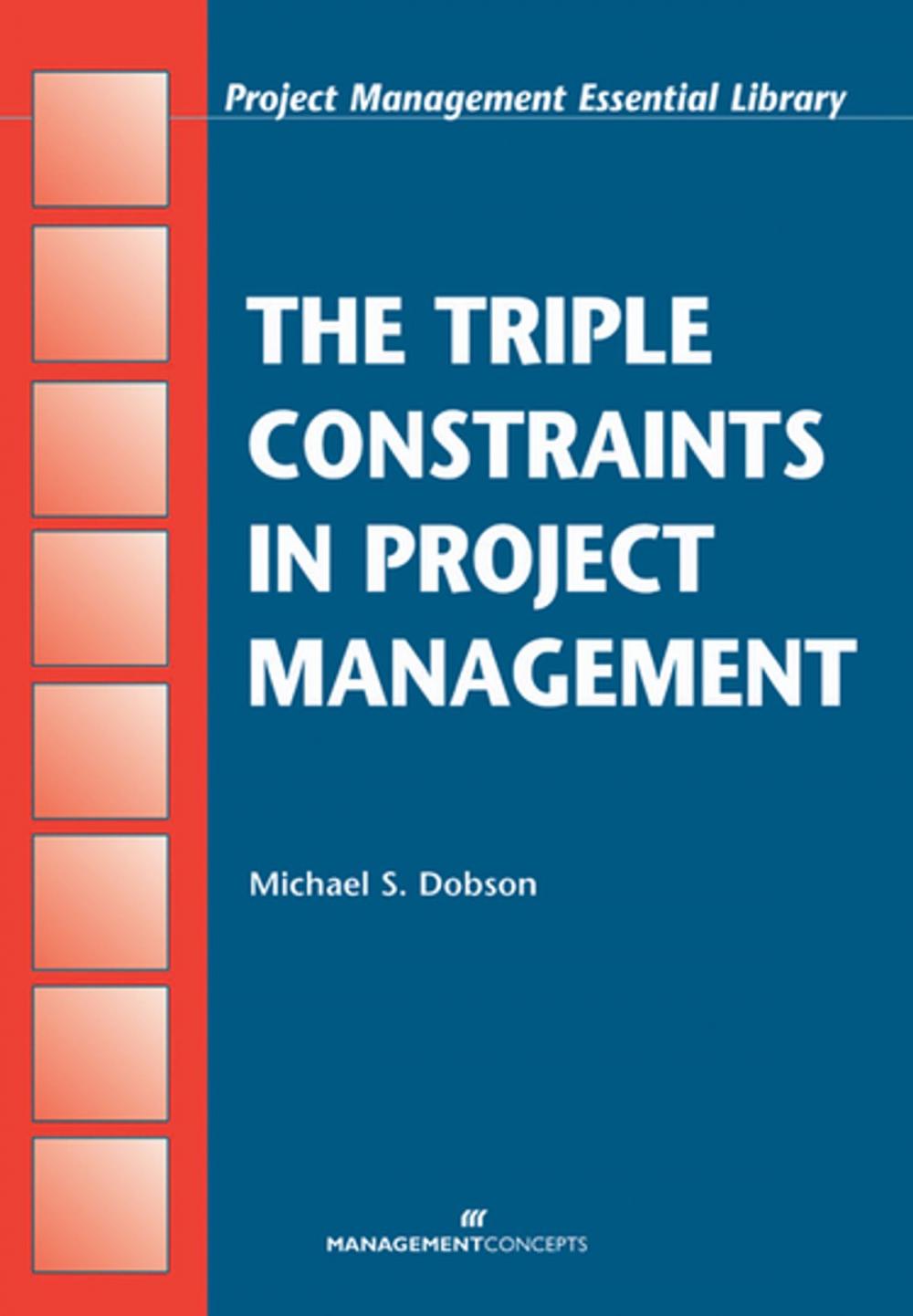 Big bigCover of The Triple Constraints in Project Management