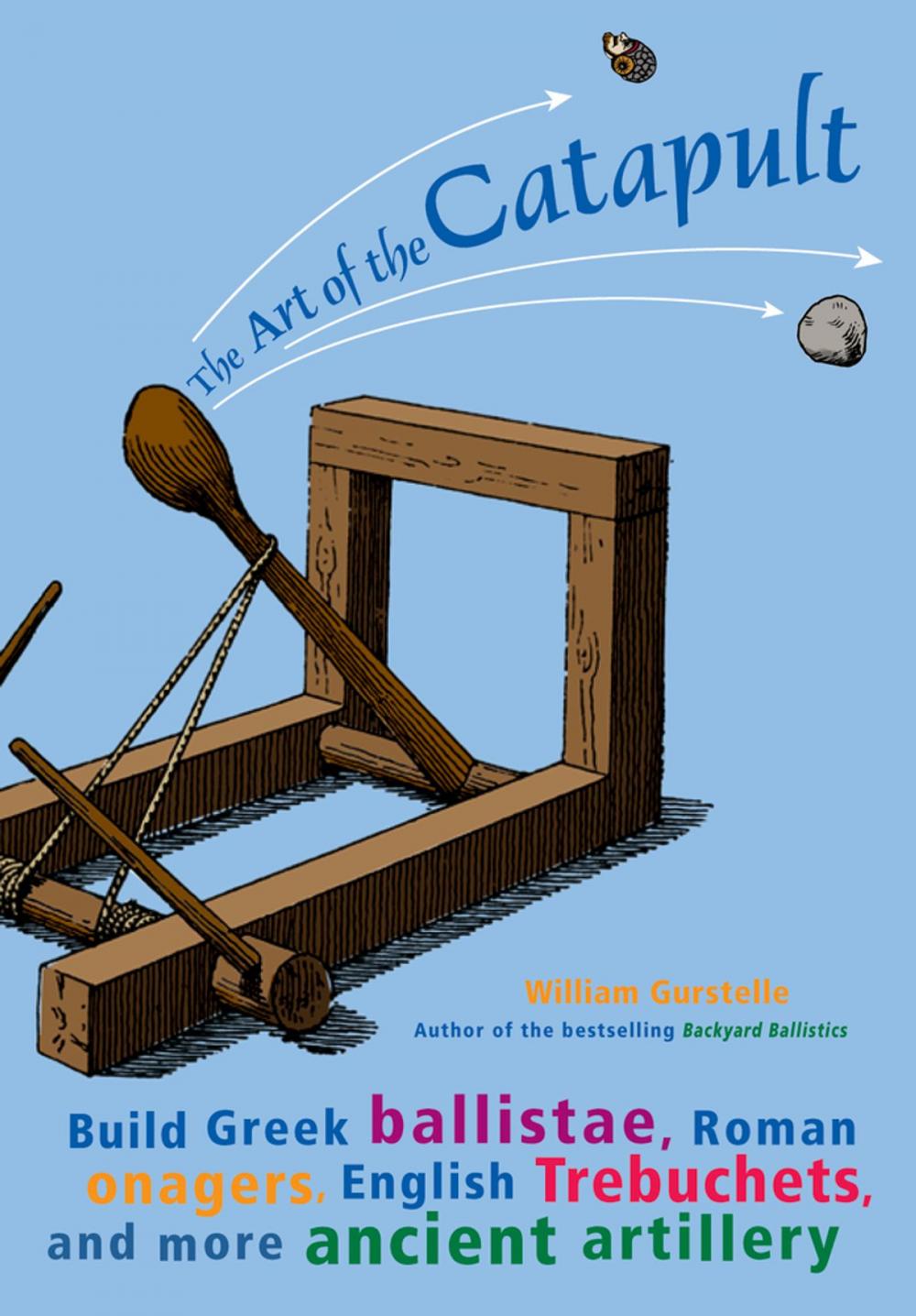 Big bigCover of The Art of the Catapult