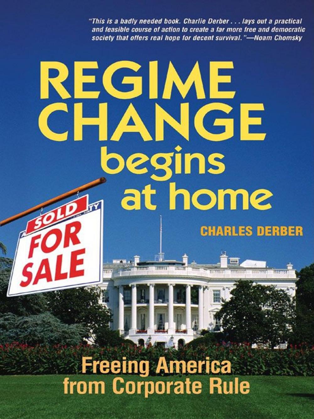 Big bigCover of Regime Change Begins at Home