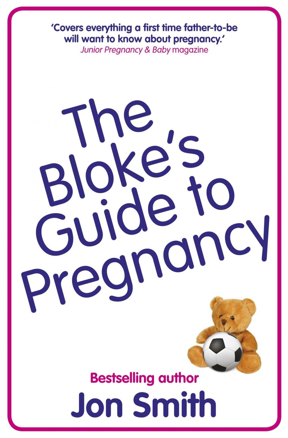 Big bigCover of The Bloke's Guide To Pregnancy