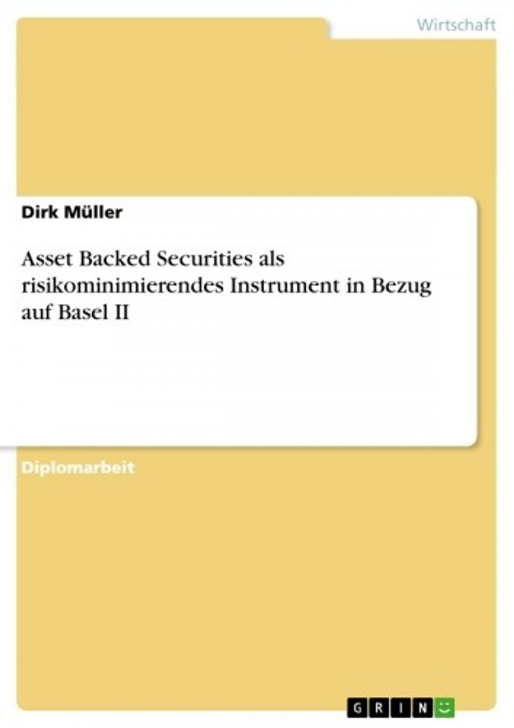 Big bigCover of Asset Backed Securities als risikominimierendes Instrument in Bezug auf Basel II