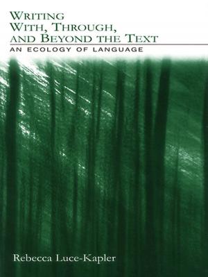 Cover of the book Writing With, Through, and Beyond the Text by Winston Harrington, Alan J. Krupnick, Walter O. Spofford Jr.