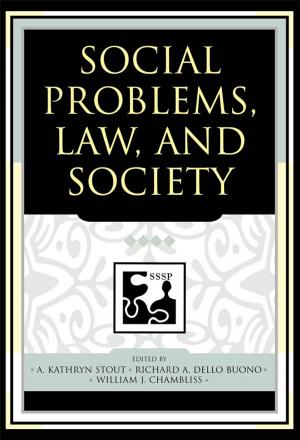 Cover of the book Social Problems, Law, and Society by Paul Battersby, Joseph M. Siracusa, Deputy Dean of Global Studies, The Royal Melbourne Institute of Technology University