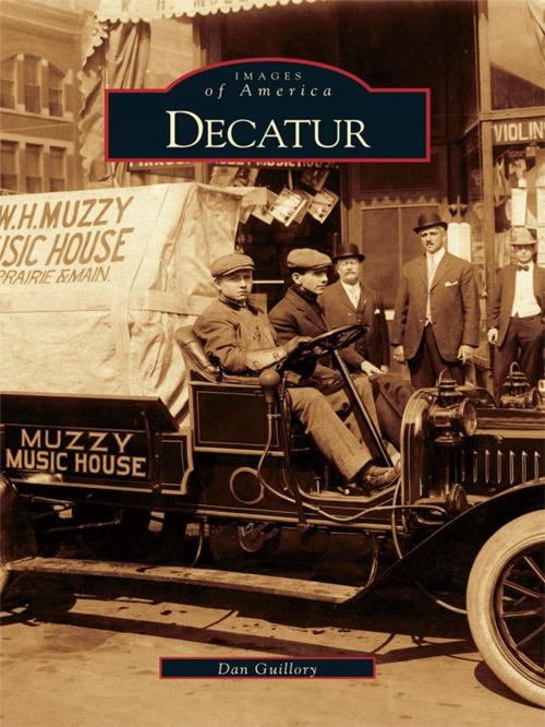 Cover of the book Decatur by Dan Guillory, Arcadia Publishing Inc.