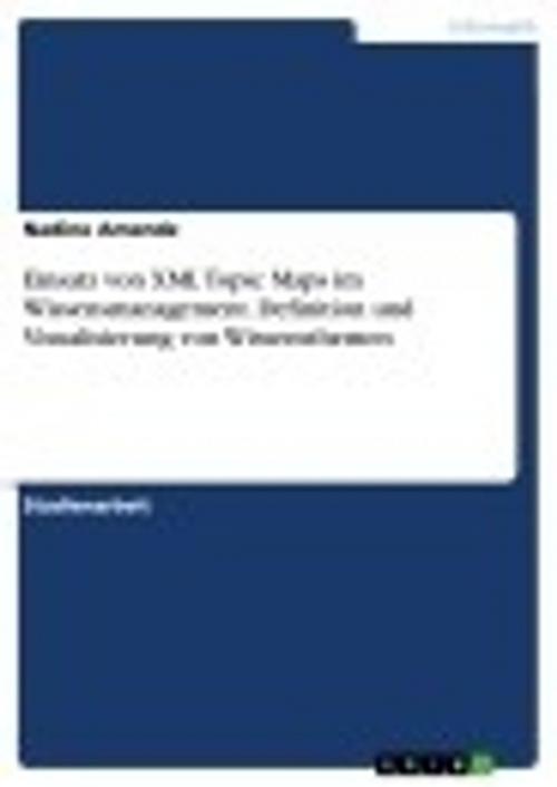 Cover of the book Einsatz von XML Topic Maps im Wissensmanagement. Definition und Visualisierung von Wissensthemen by Nadine Amende, GRIN Verlag